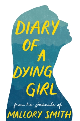 Diary of a Dying Girl: Adapted from Salt in My Soul book