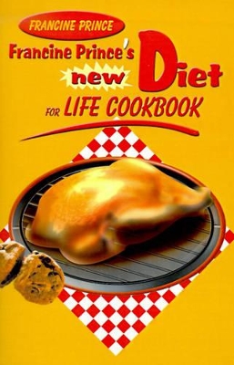 Francine Prince's New Diet for Life Cookbook book