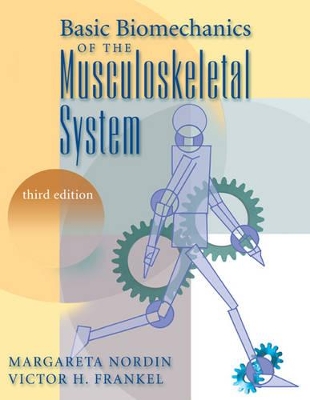 Basic Biomechanics of the Musculoskeletal System by Margareta Nordin