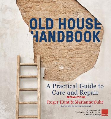 Old House Handbook: A Practical Guide to Care and Repair, 2nd edition book