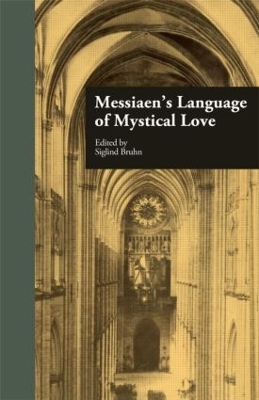 Messiaen's Language of Mystical Love book