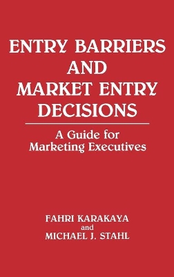Entry Barriers and Market Entry Decisions book