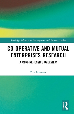 Co-operative and Mutual Enterprises Research: A Comprehensive Overview by Tim Mazzarol