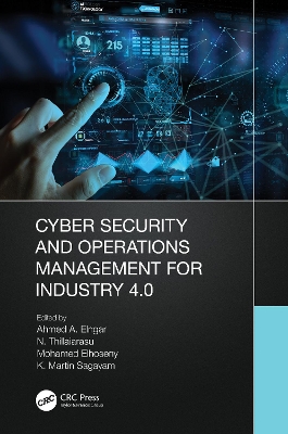 Cyber Security and Operations Management for Industry 4.0 by Ahmed A Elngar