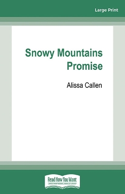 Snowy Mountains Promise: (A Bundilla Novel, #3) book