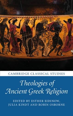 Theologies of Ancient Greek Religion by Esther Eidinow