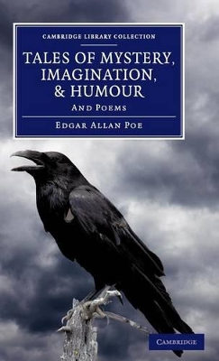 Tales of Mystery, Imagination, and Humour by Edgar Allan Poe