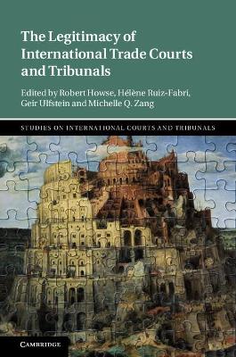 Legitimacy of International Trade Courts and Tribunals book