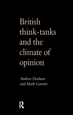 British Think-Tanks And The Climate Of Opinion book
