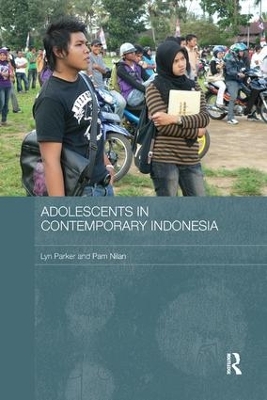 Adolescents in Contemporary Indonesia by Lyn Parker