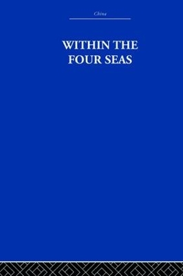 Within the Four Seas by Joseph Needham
