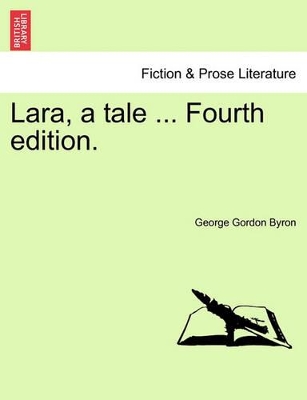 Lara, a Tale ... Fourth Edition. book