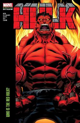 Hulk Modern Era Epic Collection: Who Is The Red Hulk? book