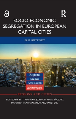 Socio-Economic Segregation in European Capital Cities: East meets West by Tiit Tammaru
