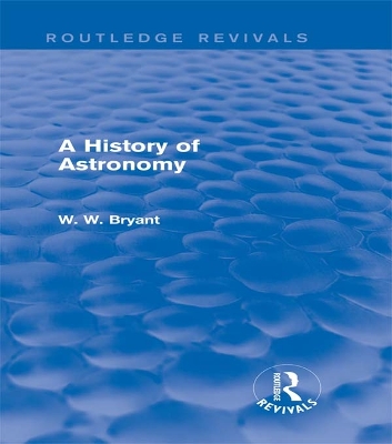 A History of Astronomy (Routledge Revivals) book