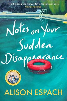 Notes on Your Sudden Disappearance: From the bestselling author of The Wedding People book