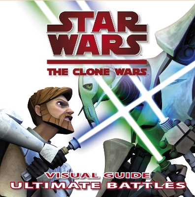 Star Wars The Clone Wars Ultimate Battles book