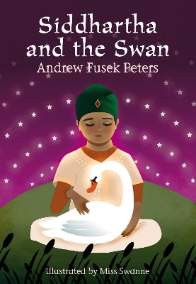 Siddhartha and the Swan by Andrew Fusek Peters