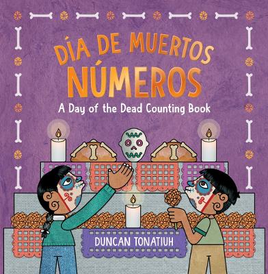 Día de Muertos: Números: A Day of the Dead Counting Book (A Bilingual Board Book) book