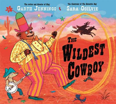 The Wildest Cowboy by Garth Jennings