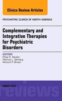 Complementary and Integrative Therapies for Psychiatric Disorders, An Issue of Psychiatric Clinics book