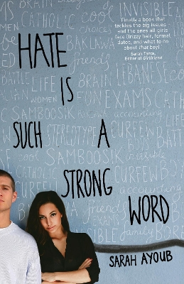 Hate is Such a Strong Word... by Sarah Ayoub