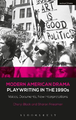 Modern American Drama: Playwriting in the 1990s: Voices, Documents, New Interpretations book