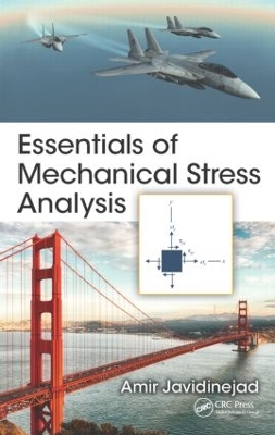 Essentials of Mechanical Stress Analysis by Amir Javidinejad