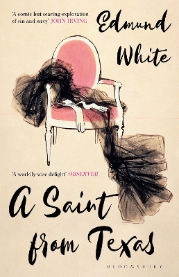 A Saint from Texas by Edmund White