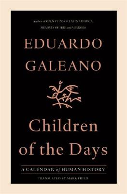 Children of the Days by Eduardo Galeano