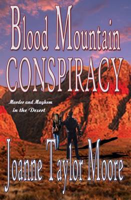 Blood Mountain Conspiracy by Joanne Taylor Moore