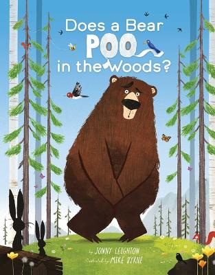 Does a Bear Poo in the Woods? by Mike Byrne