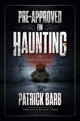 Pre-Approved for Haunting: Stories book