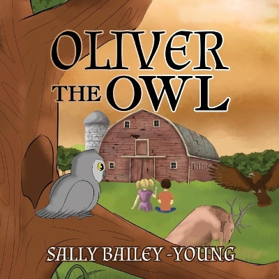 Oliver the Owl by Sally Bailey-Young
