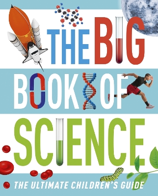 The Big Book of Science: The Ultimate Children's Guide book