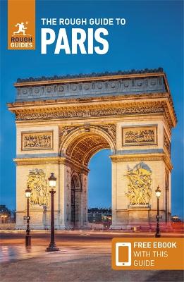 The The Rough Guide to Paris (Travel Guide with Free eBook) by Rough Guides