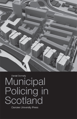 Municipal Policing in Scotland book