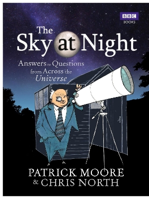 The Sky at Night: Answers to Questions from Across the Universe book