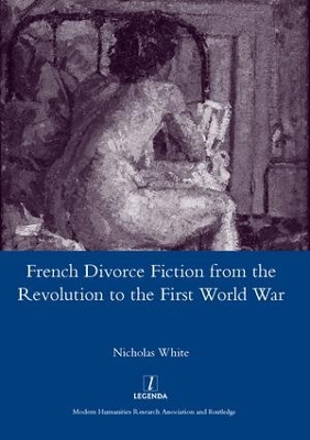 French Divorce Fiction from the Revolution to the First World War book