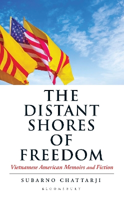 The Distant Shores of Freedom: Vietnamese American Memoirs and Fiction book