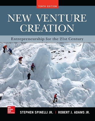 New Venture Creation: Entrepreneurship for the 21st Century by Stephen Spinelli
