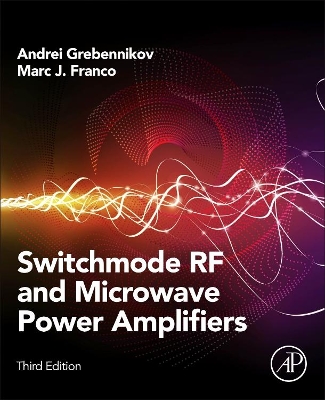 Switchmode RF and Microwave Power Amplifiers by Andrei Grebennikov