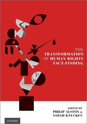 The Transformation of Human Rights Fact-Finding by Philip Alston