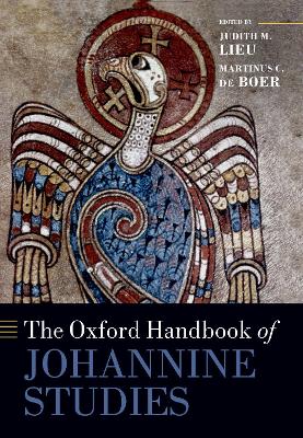 The The Oxford Handbook of Johannine Studies by Judith M. Lieu