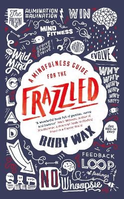 A Mindfulness Guide for the Frazzled book