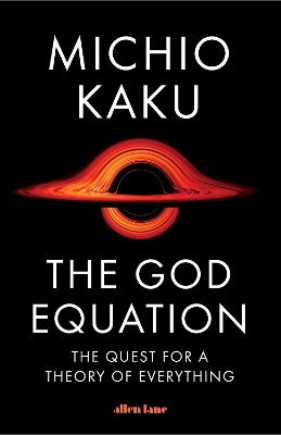 The God Equation: The Quest for a Theory of Everything book