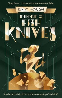 Phone for the Fish Knives: A light and witty country house murder mystery book
