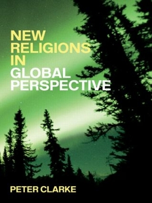 New Religions in Global Perspective by Peter B. Clarke