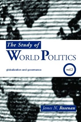 The Study of World Politics by James N. Rosenau