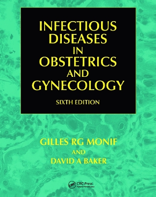 Infectious Diseases in Obstetrics and Gynecology by Faro Sebastian